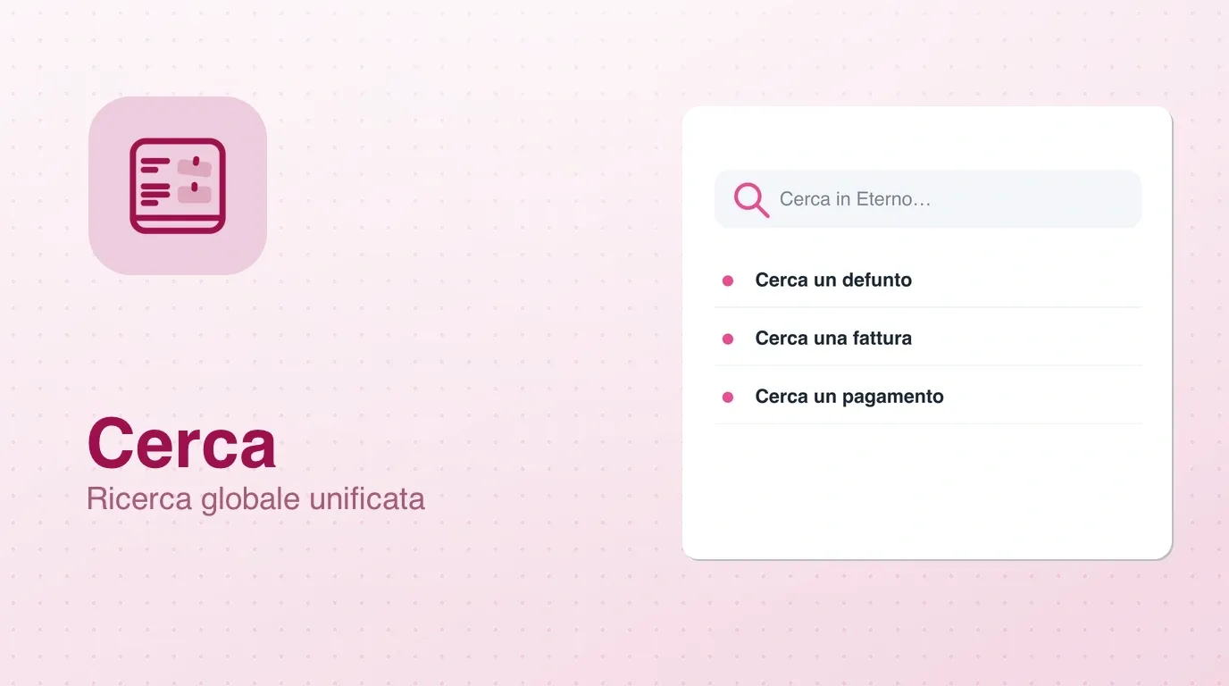 Widget Ricerca globale: cerca un defunto, una fattura o un pagamento da un unico campo