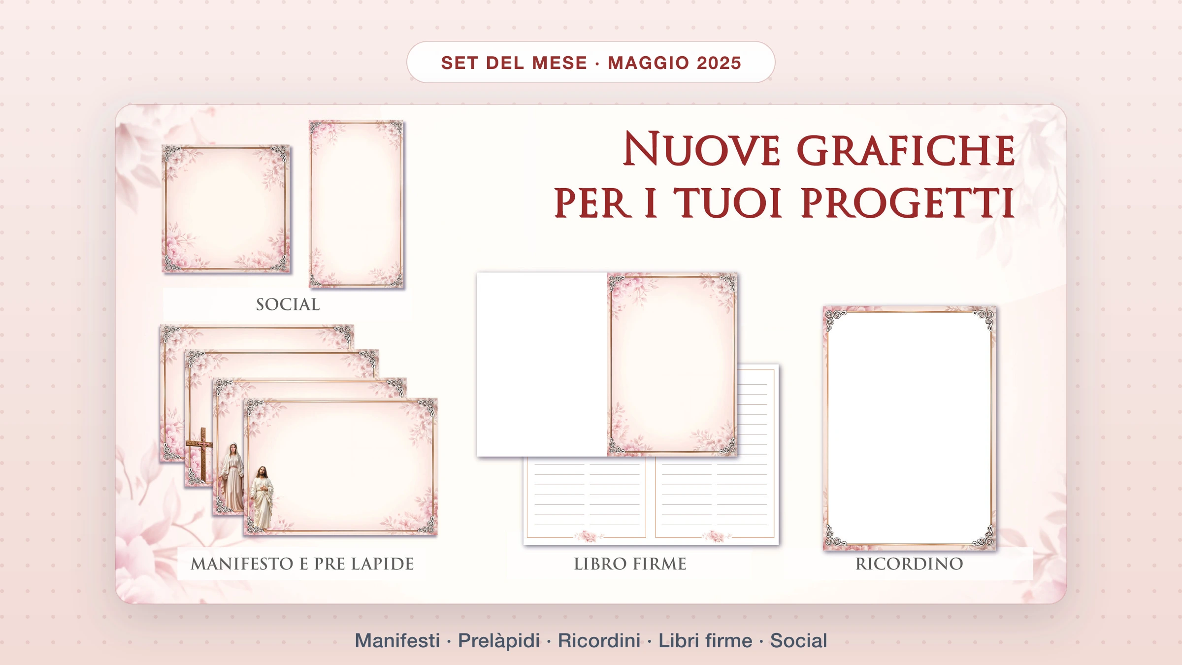 Set del mese Giotto di maggio 2025: collage delle nuove grafiche per manifesti, prelàpidi, ricordini, libri firme e social