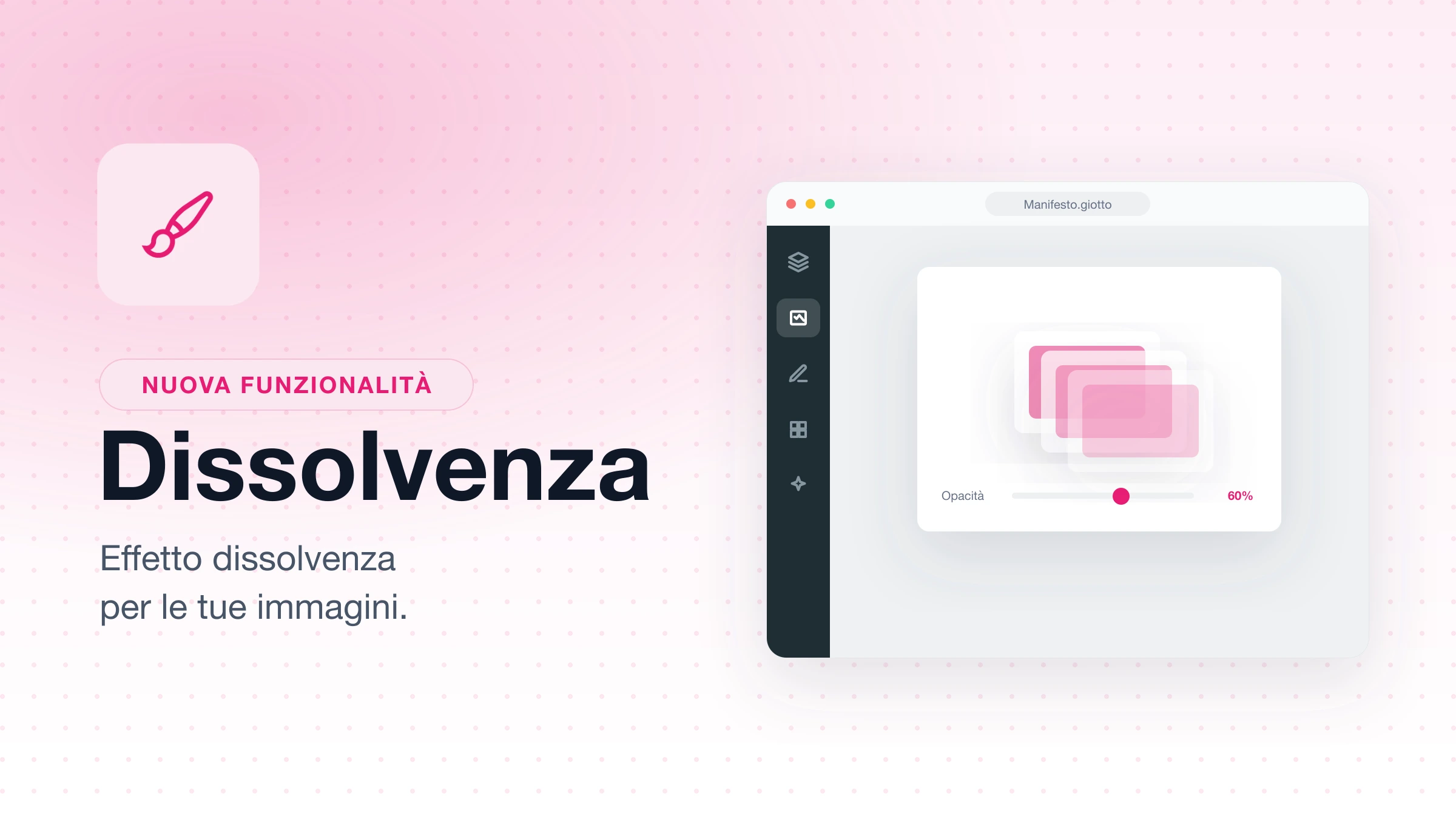 Nuova Dissolvenza per Giotto