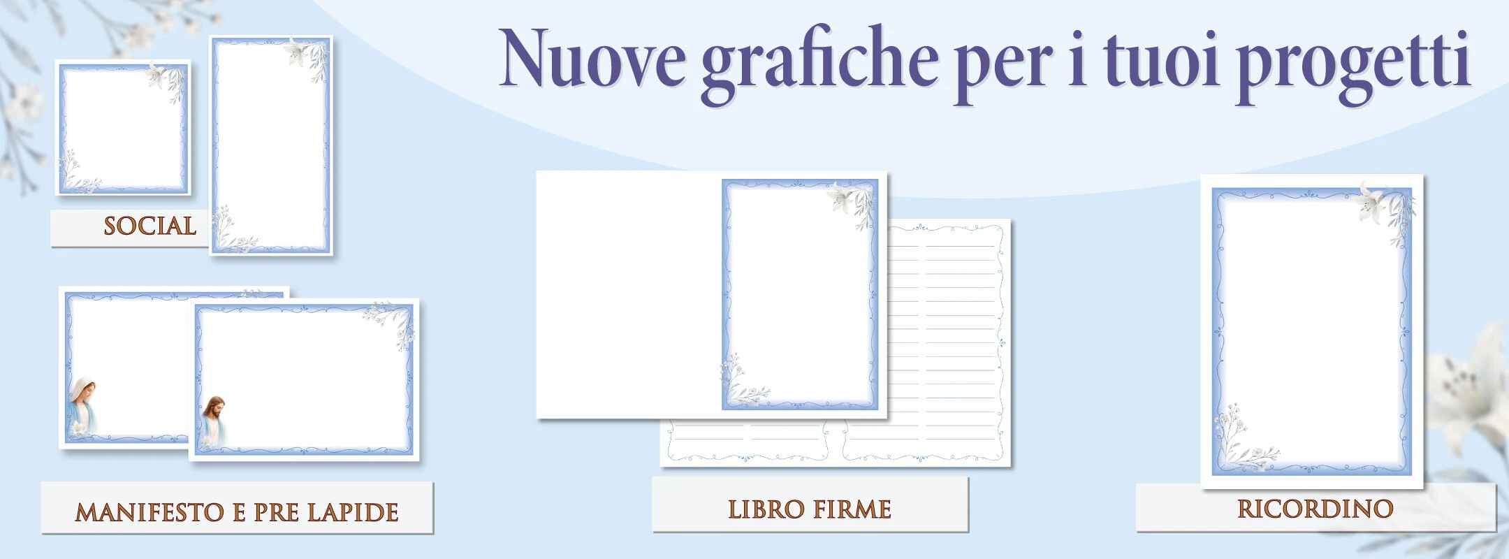 Collage delle nuove grafiche Giotto di agosto 2026: sfondi celesti con fiori bianchi e figure sacre per social, manifesto e pre lapide, libro firme e ricordino
